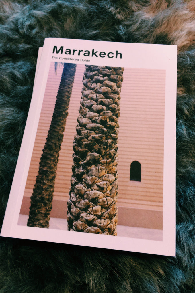 MARRAKECH THE CONSIDERED guide